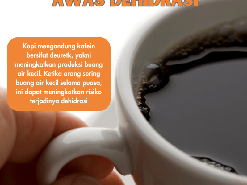 Minum kopi saat sahur ? Awas Dehidrasi